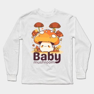 Baby mushroom Long Sleeve T-Shirt